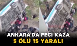 Ankara’da özel halk otobüsü köprü direğine çarptı: 5 ölü, 15 yaralı
