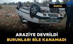 Araziye devrildi: burunları bile kanamadı