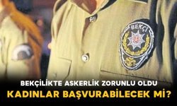 Bekçilikte Askerlik Zorunlu Oldu: Kadınlar Başvurabilecek mi?