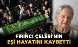 Çelebi ailesinin acı kaybı