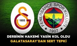 Derbinin Hakemi Yasin Kol Oldu: Galatasaray’dan Sert Tepki