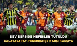 Dev Derbide Nefesler Tutuldu: Bu Akşam Galatasaray–Fenerbahçe Karşı Karşıya