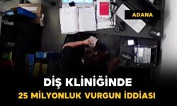Diş kliniğinde 25 milyonluk vurgun iddiası
