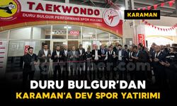 Duru Bulgur’dan Karaman’a Dev Spor Yatırımı: Duru Bulgur Performans Spor Kulübü açıldı