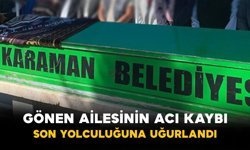 Gönen Ailesinin Acı Kaybı Son Yolculuğuna Uğurlandı