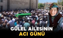 Gülel Ailesinin Acı Günü
