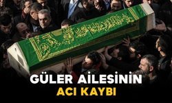 Güler Ailesinin Acı Kaybı