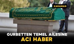 Gurbetten Temel Ailesine Acı Haber