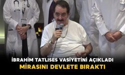 İbrahim Tatlıses Vasiyetini Açıkladı: Mirasını Devlete Bıraktı