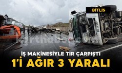 İş makinesi ile tır çarpıştı: 1'i ağır 3 yaralı