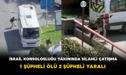 İsrail Konsolosluğu Yakınında Silahlı Çatışma: 1 Şüpheli Ölü, 2 Şüpheli Yaralı