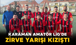 Karaman Amatör Lig’de Zirve Yarışı Kızıştı