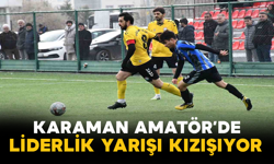 Karaman Amatör’de Liderlik Yarışı Kızışıyor