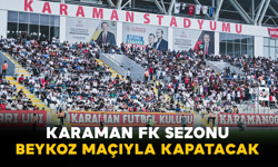 Karaman FK Sezonu Beykoz Maçıyla Kapatacak