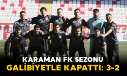 Karaman FK Sezonu Galibiyetle Kapattı: 3-2