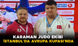 Karaman Judo Ekibi İstanbul’da Avrupa Kupası’nda