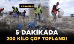 Karaman’da 300 dönümlük arazide 5 dakikada 200 kilo çöp toplandı