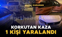 Karaman'da korkutan kazada 1 kişi yaralandı