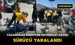 Karaman'da Korkutan Motosiklet Kazası: Sürücü Yaralandı