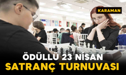 Karaman’da Ödüllü 23 Nisan Satranç Turnuvası