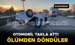 Karaman'da otomobil takla attı: 2 kişi ölümden döndü