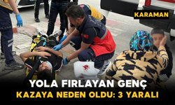 Karaman’da Yolun Karşısına Geçen Yayaya Motosiklet Çarptı: 3 Yaralı