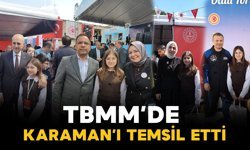 Karamanlı öğrenci TBMM’de Karaman’ı Temsil Etti
