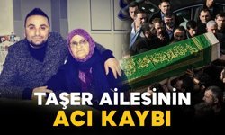 Karamanlı Taşer ailesinin acı günü