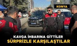 Kavga ihbarına giden polislere sürpriz yaptılar