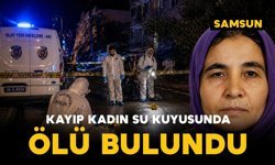 Kayıp kadın su kuyusunda ölü bulundu