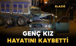 Kazada genç kız hayatını kaybetti