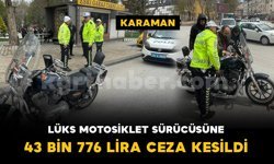 Lüks motosiklet sürücüsüne 43 bin 776 lira trafik cezası