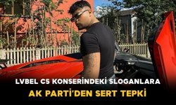 Lvbel C5 Konserindeki Sloganlara: AK Parti’den Sert Tepki