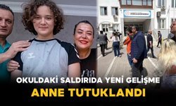 Okuldaki Saldırıda Yeni Gelişme: Anne Tutuklandı