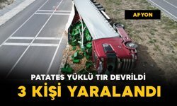 Patates yüklü tır devrildi: 3 kişi yaralandı