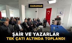 Şair ve yazarlar Karaman'da tek çatı altında toplandı