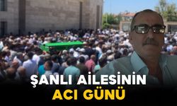 Şanlı Ailesinin Acı Günü