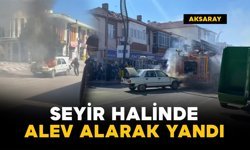 Seyir halinde alev alarak yandı