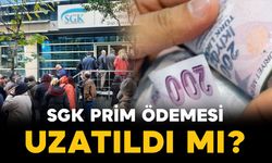 SGK prim ödemesi için gereken süre uzatıldı mı?