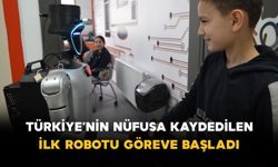 Türkiye’nin Nüfusa Kaydedilen İlk Robotu Göreve Başladı