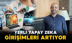 Yerli Yapay Zeka Girişimleri Artıyor