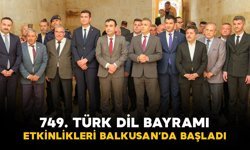 749’uncu Türk Dil Bayramı etkinlikleri Balkusan’da başladı