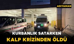 Adıyaman’da kurbanlık satarken kalp krizi geçiren kişi hayatını kaybetti