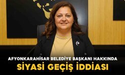 Afyonkarahisar Belediye Başkanı Hakkında Siyasi Geçiş İddiası