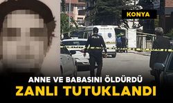 Anne ve babasını bıçaklayarak öldüren zanlı tutuklandı