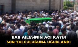 Bar Ailesinin Acı Kaybı: Son Yolculuğuna Uğurlandı