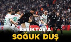Beşiktaş'a soğuk duş