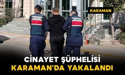 Bir kişiyi silahla vurarak öldüren şahıs Karaman'da yakalandı