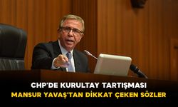 CHP’de kurultay tartışması: Mansur Yavaş’tan dikkat çeken sözler