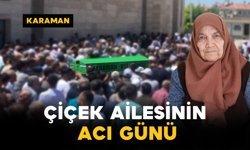 Çiçek Ailesinin Acı Günü: Emine Çiçek Vefat Etti